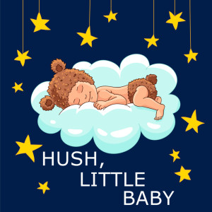收听Hush Little Baby的Hush, Little Baby (Guitar Version)歌词歌曲