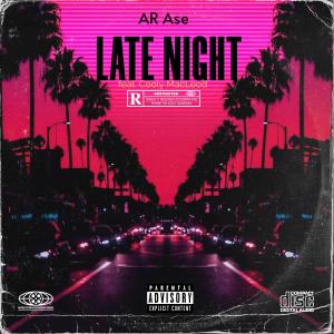 อัลบัม Late Night (feat. Cooly MacLeod) [Explicit] ศิลปิน Ar Ase