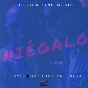 ดาวน์โหลดและฟังเพลง Niégalo พร้อมเนื้อเพลงจาก L Reyes
