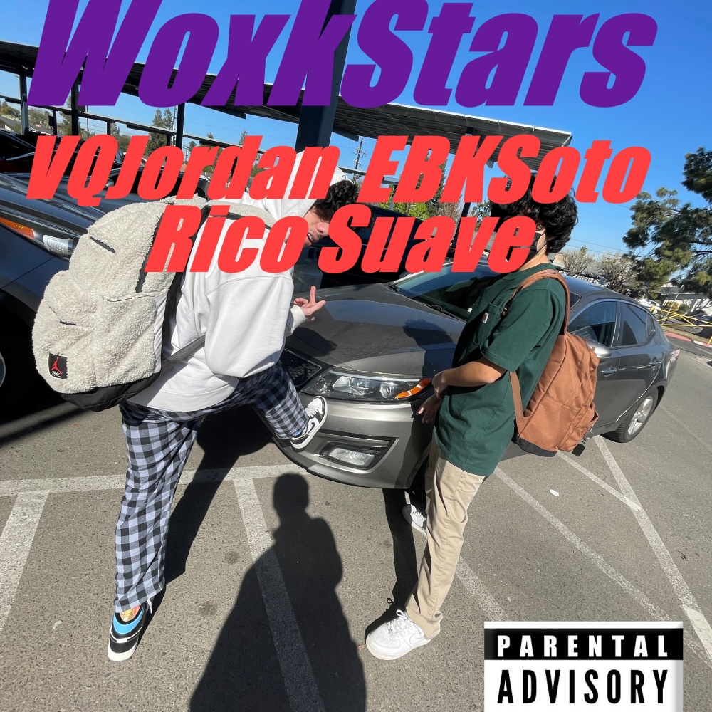 WoxkStars (feat. VQJordan, EBKSoto & Rico Suave) (Explicit)