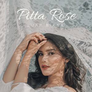 Listen to Luar Biasa song with lyrics from Pitta Rose