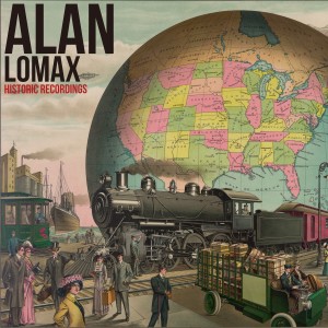 Album Alan Lomax Historic Recordings from Alan Lomax