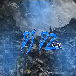 Listen to MTG - KIKA NA PONTA DA PIKA (Explicit) song with lyrics from DJ DZ SHEIK