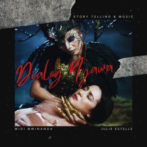 Listen to Dialog Nyawa song with lyrics from Widi Dwinanda