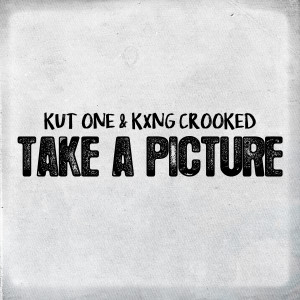 Kut One的專輯Take a Picture (Explicit)