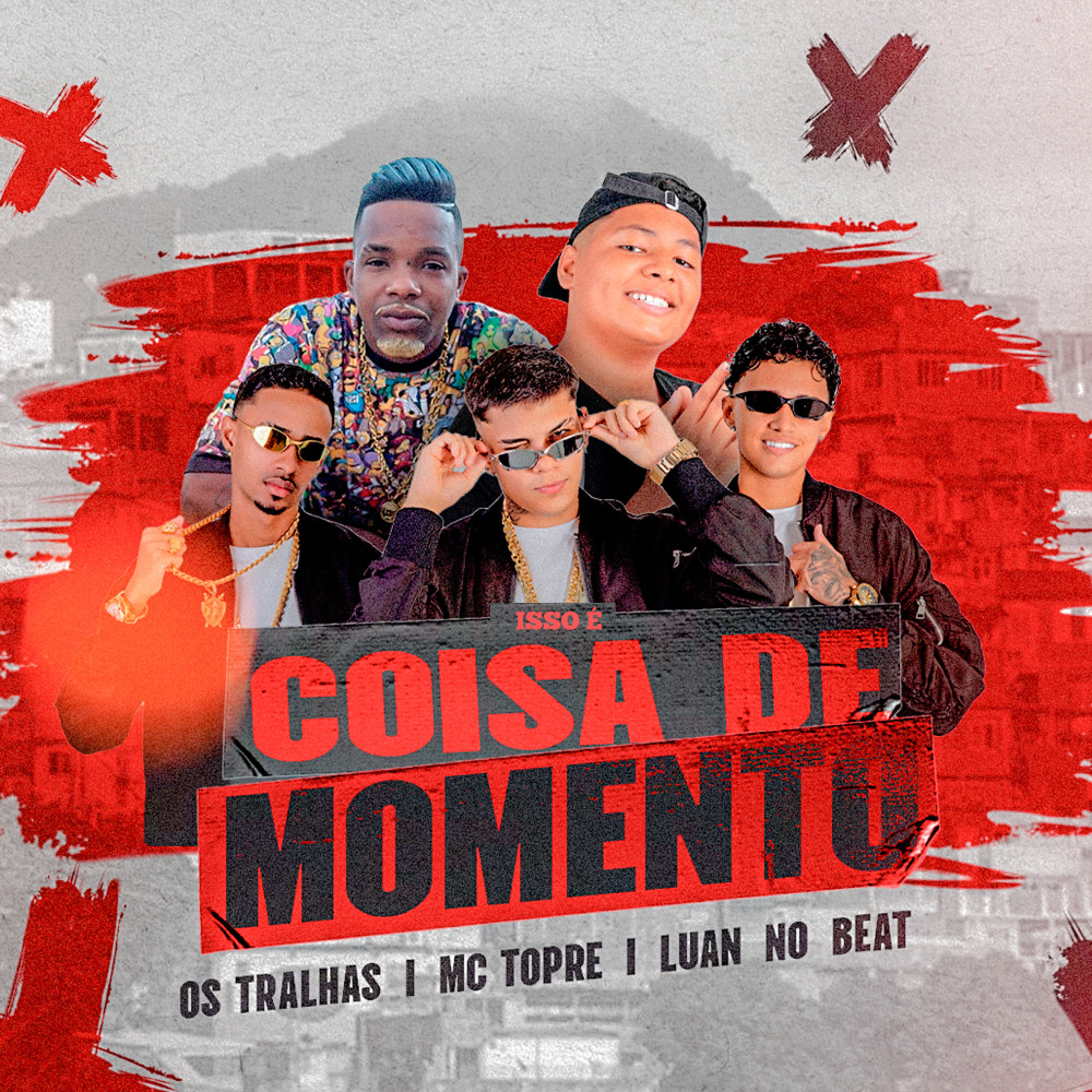 Isso É Coisa de Momento (Explicit)