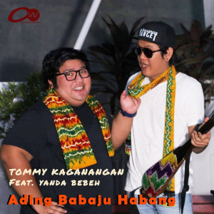 收听Tommy Kaganangan的Ading Babaju Habang歌词歌曲
