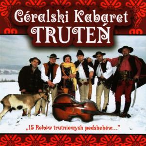 收聽Góralski Kabaret Truten的Roki przelecialy歌詞歌曲