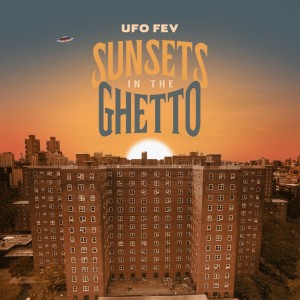 Sunsets in the Ghetto (Explicit)