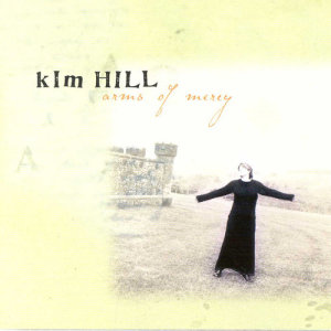 收聽Kim Hill的All That I Want (Arms Of Mercy Album Version)歌詞歌曲