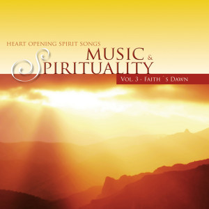 Various Artists的專輯Faith´s Dawn - Music & Spirituality, Vol. 3
