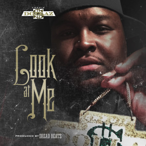 Listen to Look at Me (Explicit) song with lyrics from Chevie Dollaz