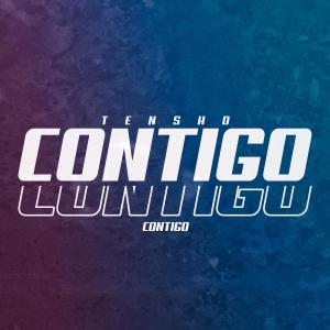 ดาวน์โหลดและฟังเพลง CONTIGO พร้อมเนื้อเพลงจาก Tensho