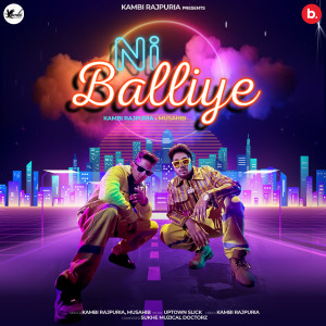 Album Ni Balliye from Kambi Rajpuria