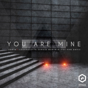 ดาวน์โหลดและฟังเพลง You Are Mine (Leo Paoletta Remix) พร้อมเนื้อเพลงจาก portax