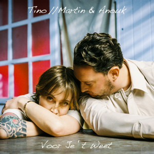 ดาวน์โหลดและฟังเพลง Voor Je ‘t Weet พร้อมเนื้อเพลงจาก Tino Martin
