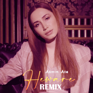 Listen to Heware (Remix) song with lyrics from Asmin Ata