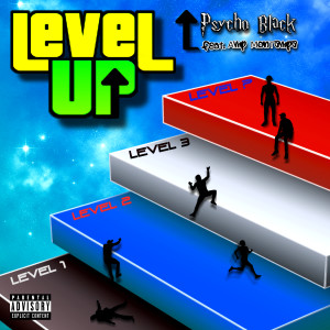 收聽Psycho Black的Level Up (Explicit)歌詞歌曲