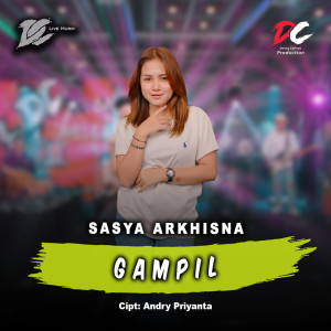 收听Sasya Arkhisna的Gampil歌词歌曲
