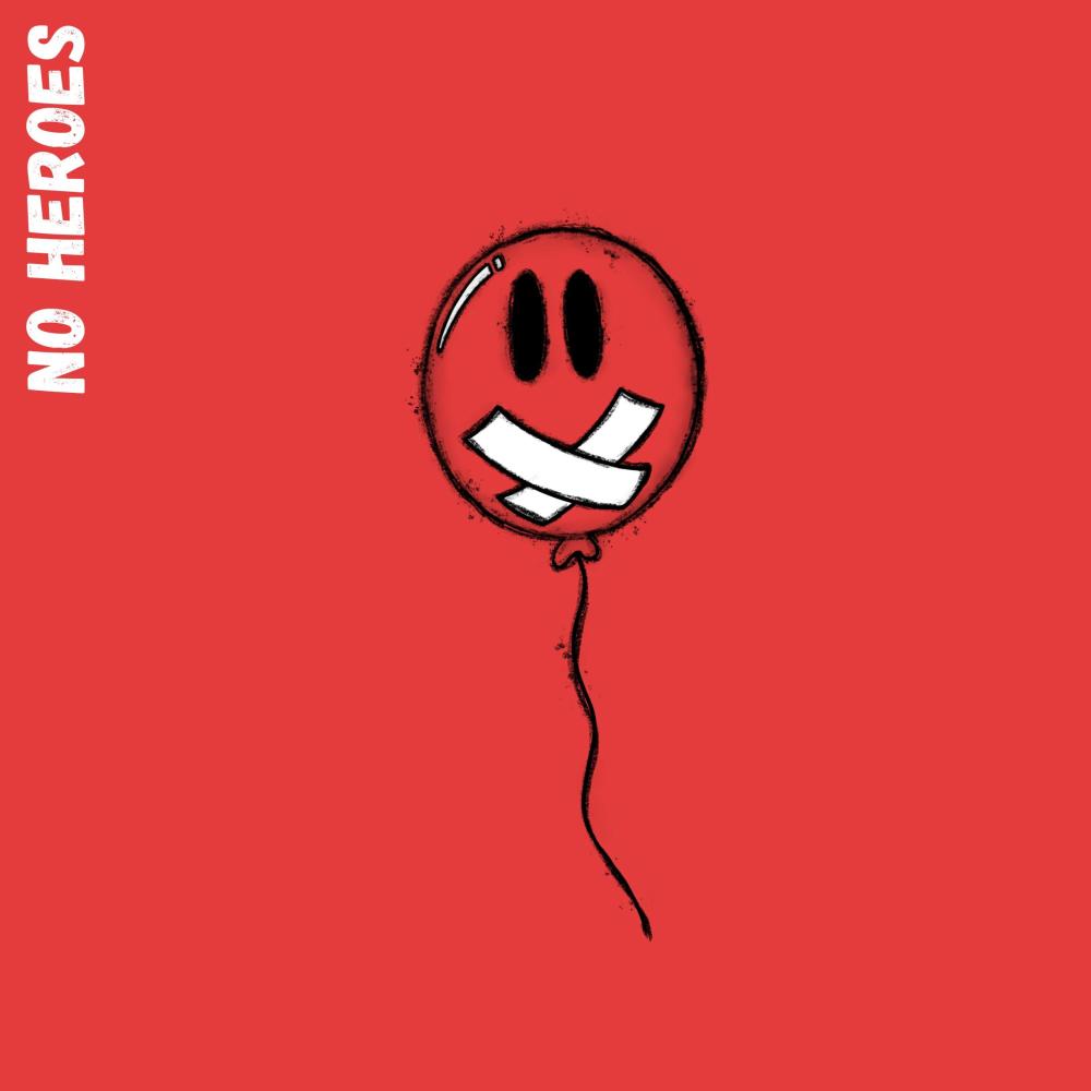 No Heroes (feat. No-uh) (Explicit)