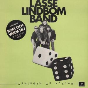 อัลบัม Tärningen är kastad ศิลปิน Lasse Lindbom Band