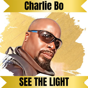 Listen to See the Light song with lyrics from Charlie Bo