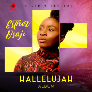 ดาวน์โหลดและฟังเพลง Hallelujah พร้อมเนื้อเพลงจาก Esther Osaji