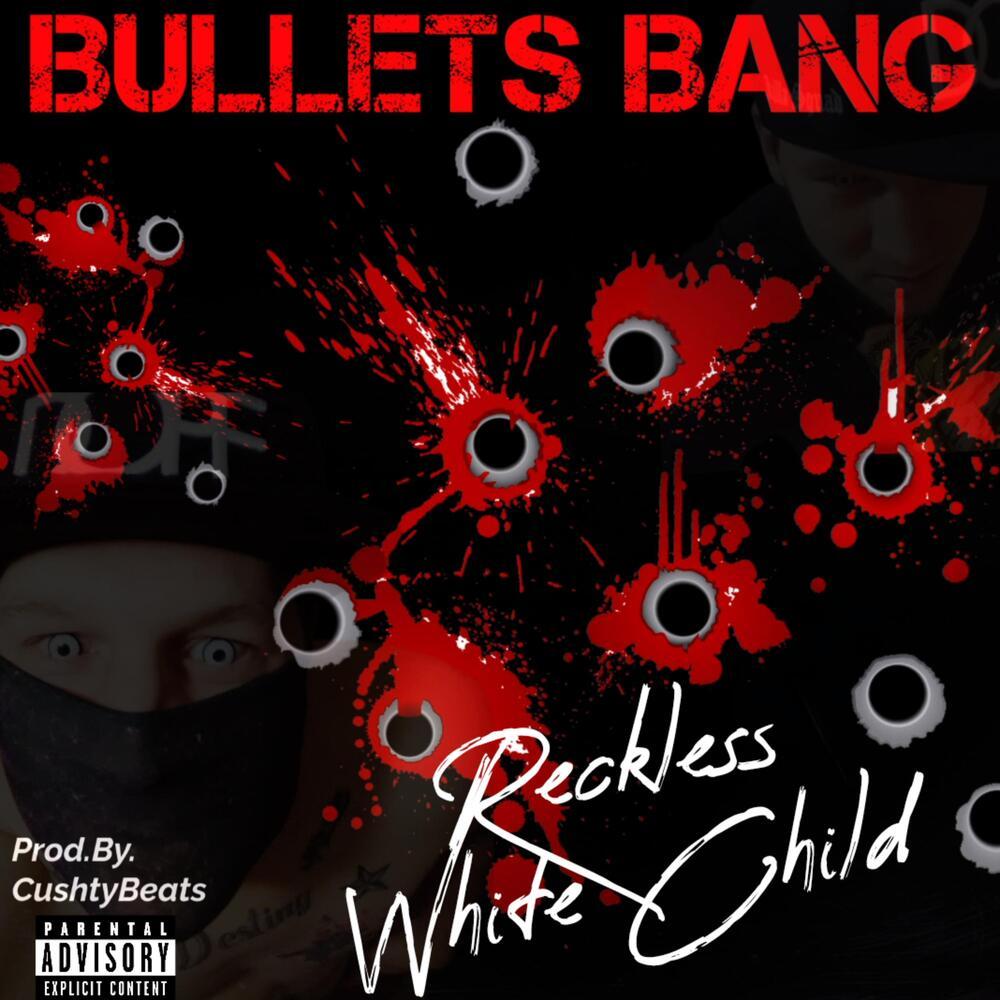Bullets Bang (Explicit)