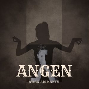 Album ANGEN from Awan Abimanyu
