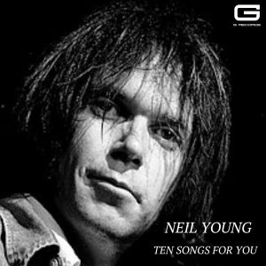 Neil Young的專輯Ten Songs for you