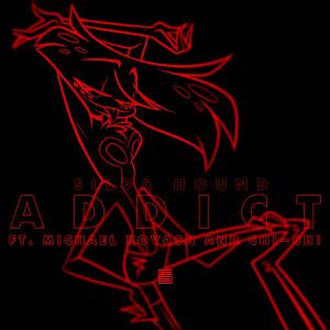 收聽Silva Hound的Addict(feat. Michael Kovach & Chi-Chi)(Edited)歌詞歌曲
