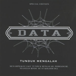 收聽Data的Tunduk Mengalah歌詞歌曲