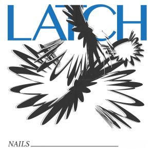 Nails dari Latch