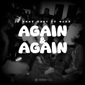 Is That Trey的專輯AGAIN & AGAIN (Explicit)