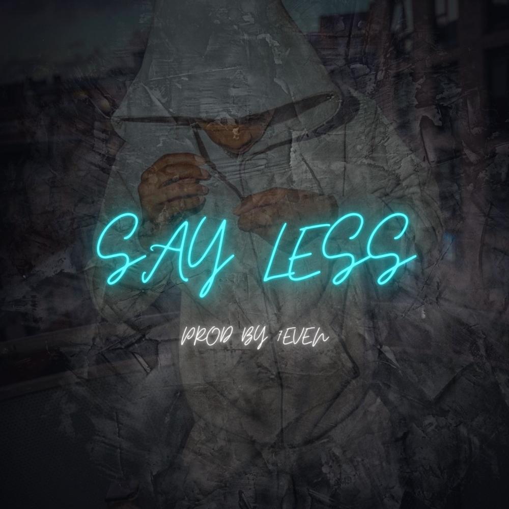 Say Less (Explicit)