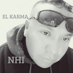 Listen to El Karma (Explicit) song with lyrics from NHI
