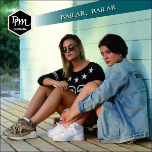 ดาวน์โหลดและฟังเพลง Bailar, Bailar พร้อมเนื้อเพลงจาก Dopamina