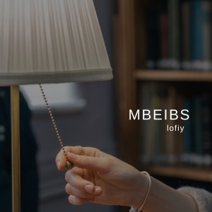 ดาวน์โหลดและฟังเพลง Mbeibs พร้อมเนื้อเพลงจาก Lofiy