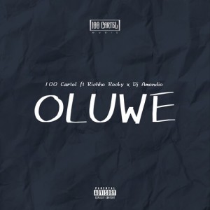 Album Oluwe from 100 Cartel