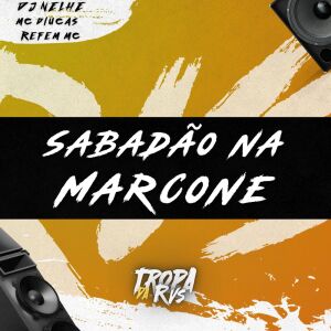 Album SABADÃO NA MARCONE (Explicit) from RVS Prod