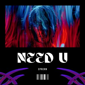 CPRCRN的專輯need u