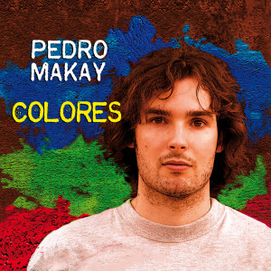 Listen to Colores song with lyrics from Pedro Makay