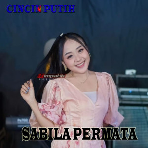 Dengarkan Cincin Putih lagu dari Sabila Permata dengan lirik