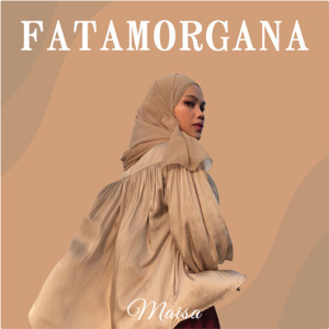 Maisa Nur Kamila的專輯Fatamorgana