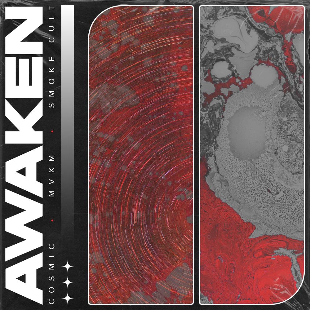 Awaken w/ Cosmic and Smoke Cult