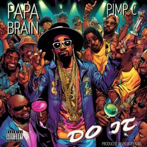 อัลบัม Do It (Explicit) ศิลปิน Papa Brain