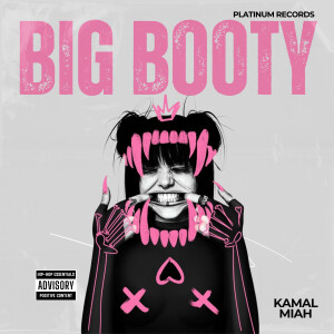 Album BIG BOOTY from KAMAL MIAH