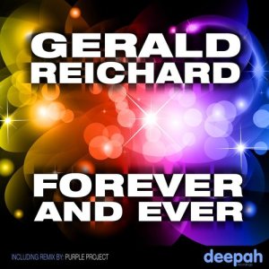 ดาวน์โหลดและฟังเพลง Forever and Ever (Radio Edit) พร้อมเนื้อเพลงจาก Gerald Reichard