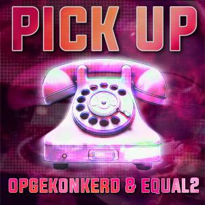 收聽Opgekonkerd的PICK UP (Explicit)歌詞歌曲