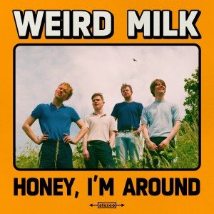 ดาวน์โหลดและฟังเพลง Honey, I'm Around พร้อมเนื้อเพลงจาก Weird Milk